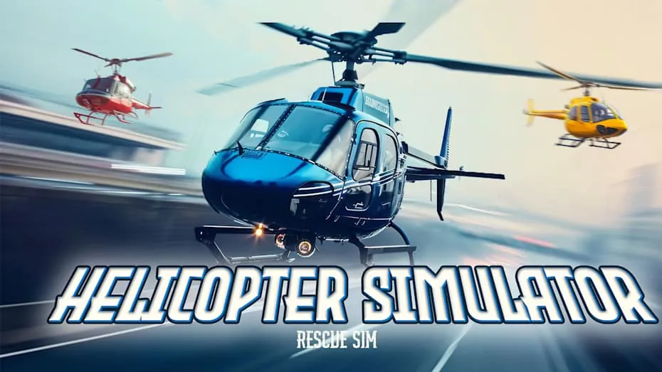 直升机模拟器：救援模拟-Helicopter Simulator ： RESCUE SIM