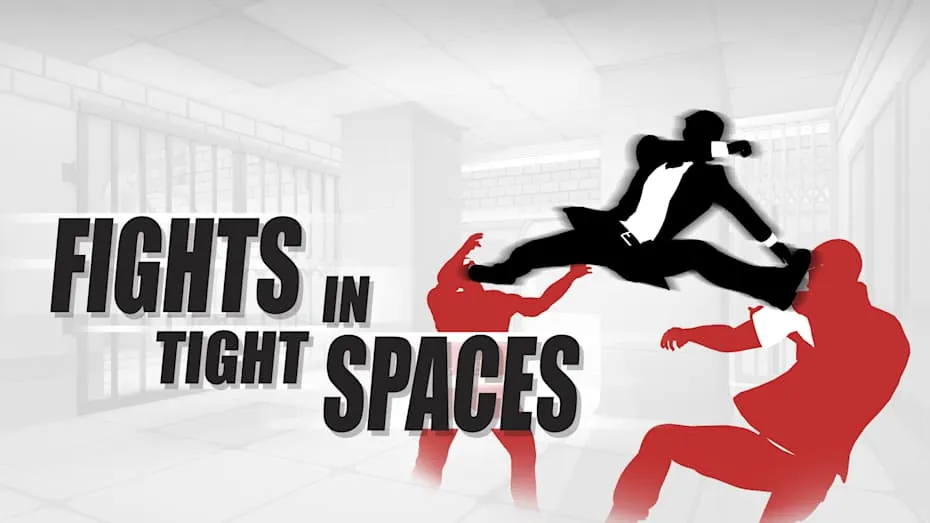 在狭小的空间中战斗-Fights in Tight Spaces