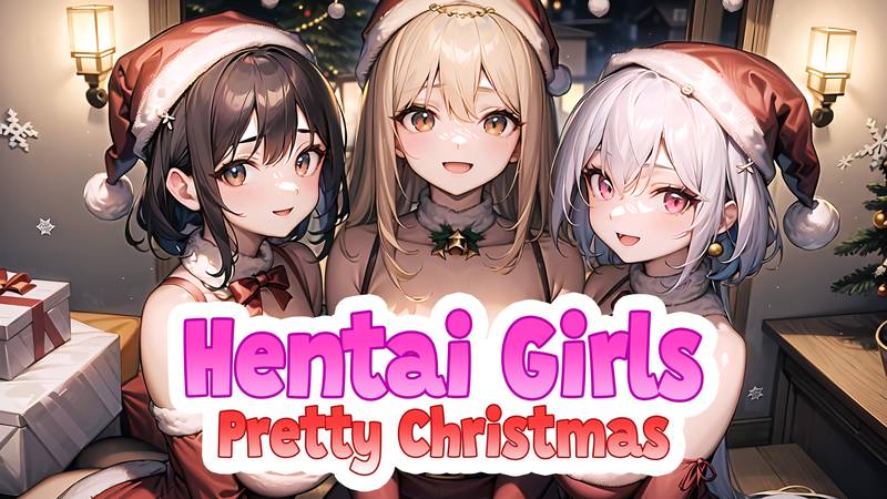 绅士女孩：漂亮的圣诞-Hentai Girls： Pretty Christmas