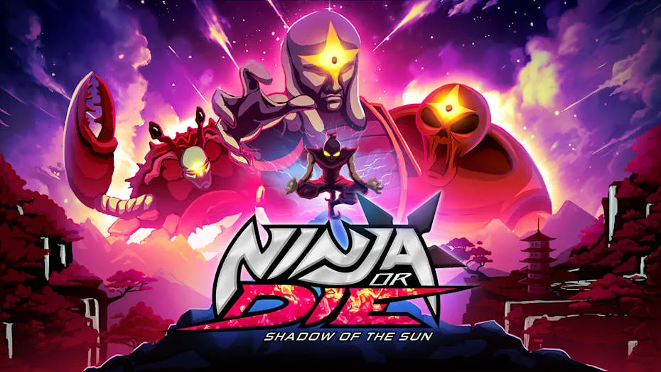 忍或死 太阳之影-Ninja or Die： Shadow of the Sun
