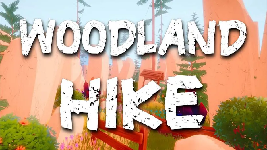 林地远足-Woodland Hike