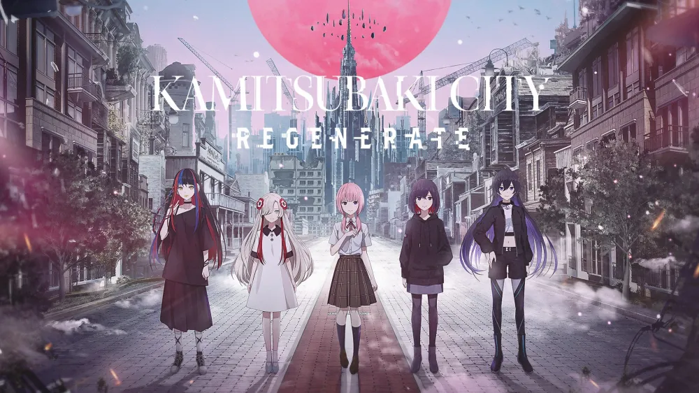 神椿市建设中-Kamitsubaki City Under Construction REGENERATE