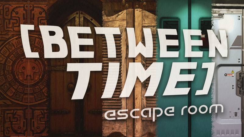 时间之间：密室脱逃-Between Time： Escape Room