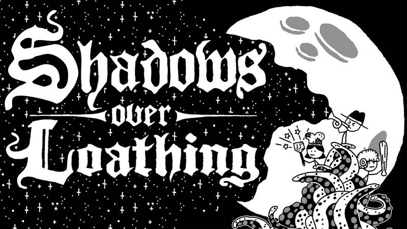 憎恨之阴影-Shadows Over Loathing