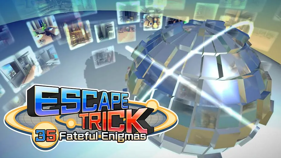 逃脱诡计：35 个致命谜团-ESCAPE TRICK： 35 Fateful Enigmas