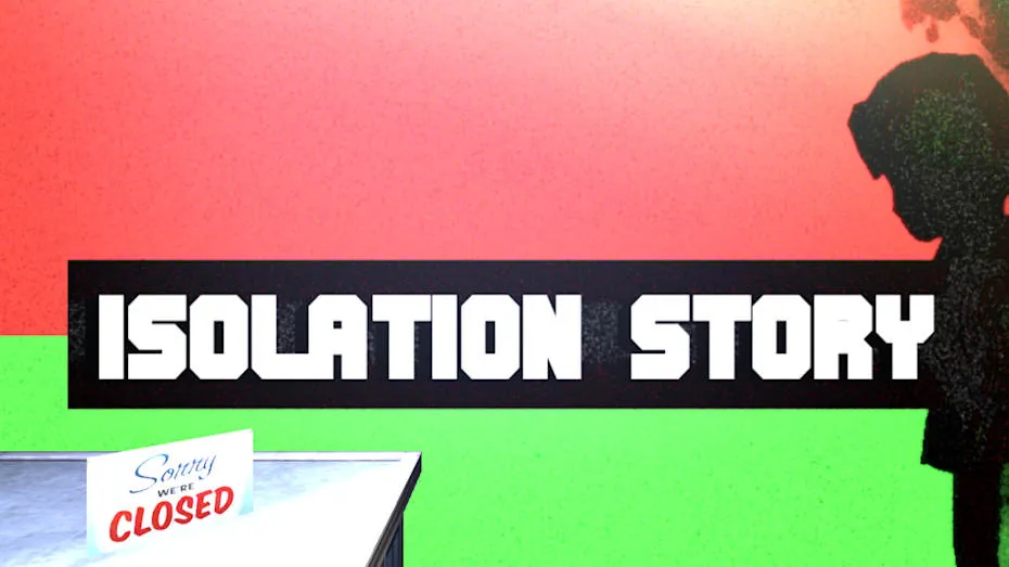 隔离故事-Isolation Story