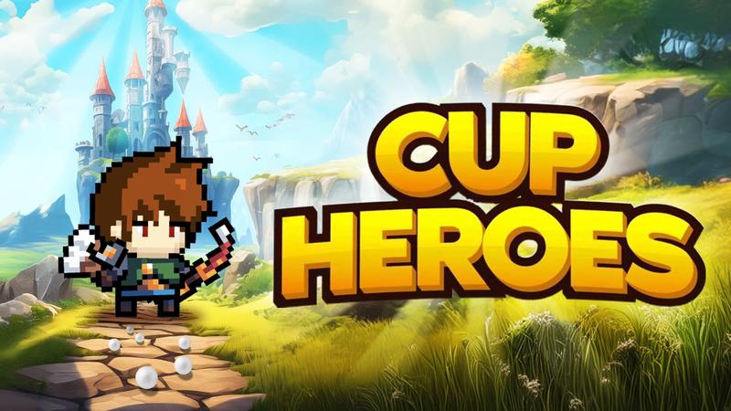 纸杯英雄-Cup Heroes