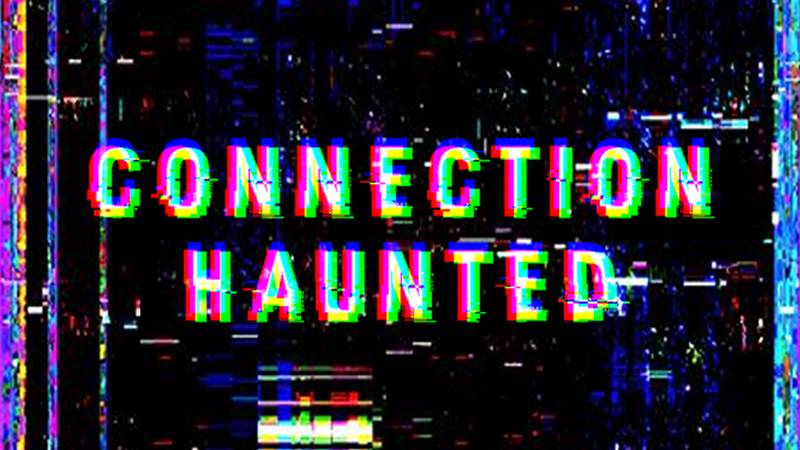闹鬼的服务器-Connection Haunted
