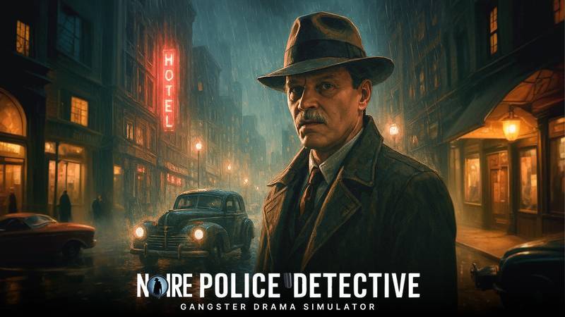 黑色警探黑帮模拟器-Noire Police Detective： Gangster Drama Simulator