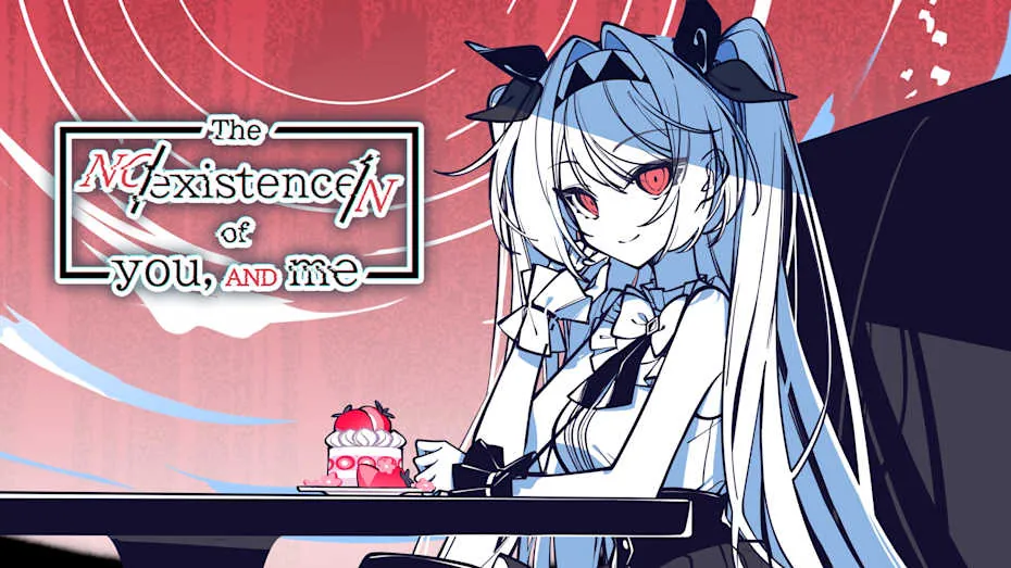 不存在的你，和我-The NOexistenceN of You and Me