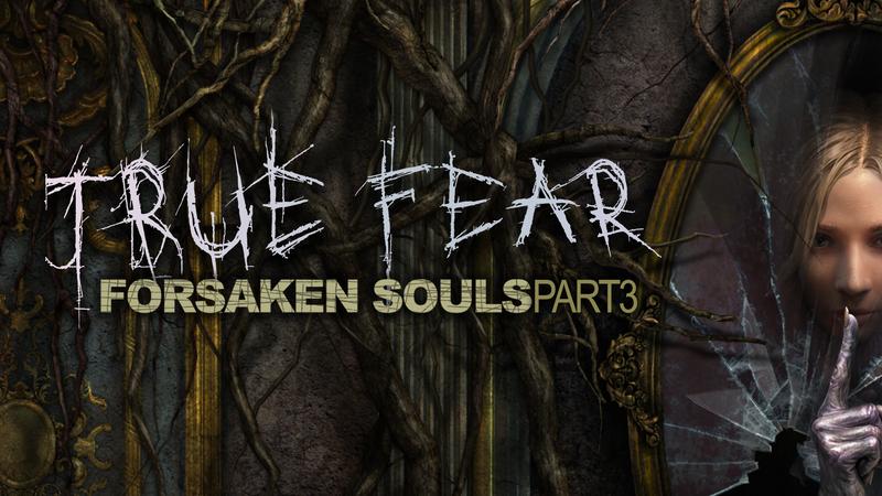真实恐惧:被遗弃的灵魂 第三部分-True Fear: Forsaken Souls - Part 3 封面