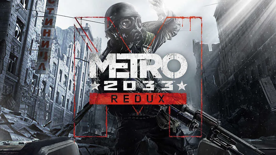 地铁2033重制版-Metro 2033 Redux汉化